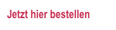 Jetzt hier bestellen